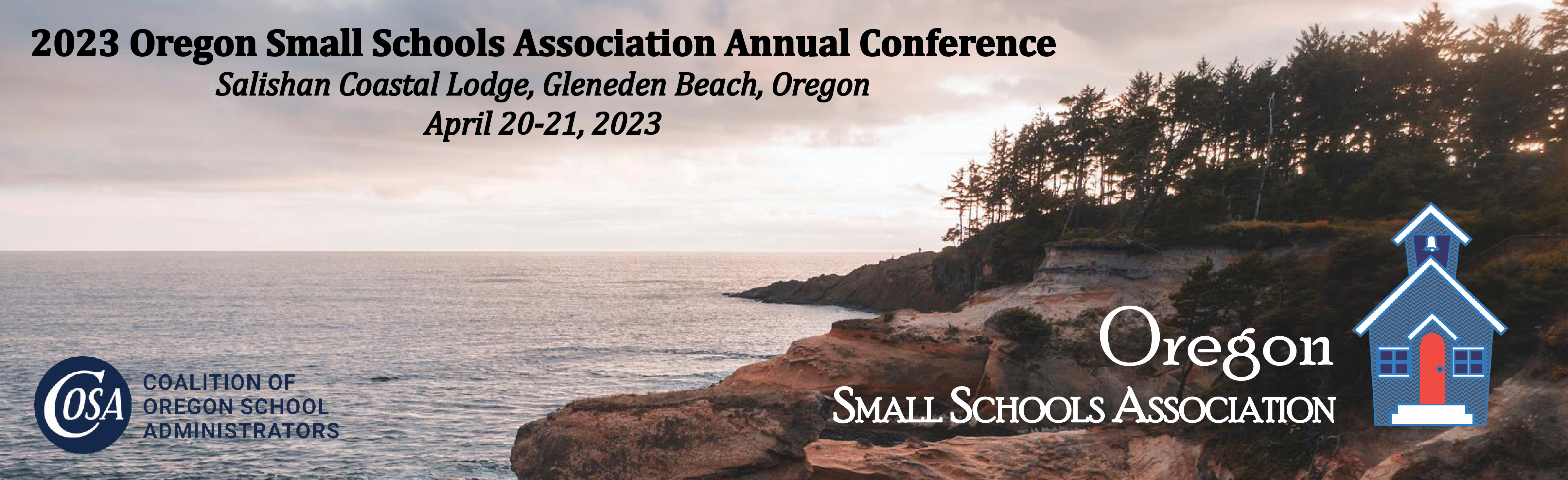 2023 Oregon Small Schools Association Annual Conference Coalition of